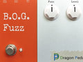 Dragon Pedals, guitar effects pedal, B.O.G. Fuzz, BOG Fuzz, fuzz pedal, fuzz pedals, boutique fuzz pedal, boutique fuzz pedals